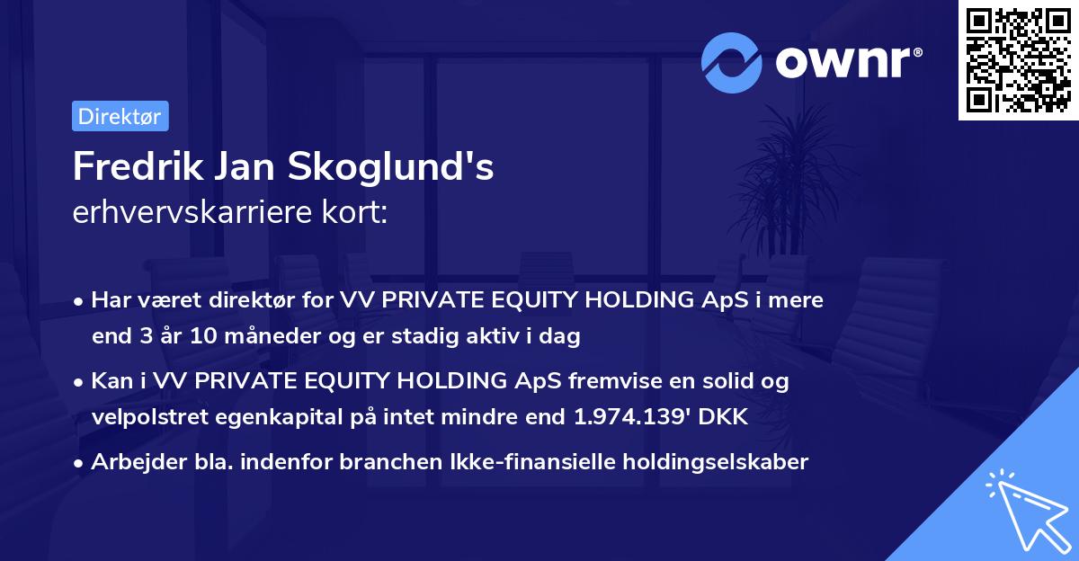 Fredrik Jan Skoglund's erhvervskarriere kort
