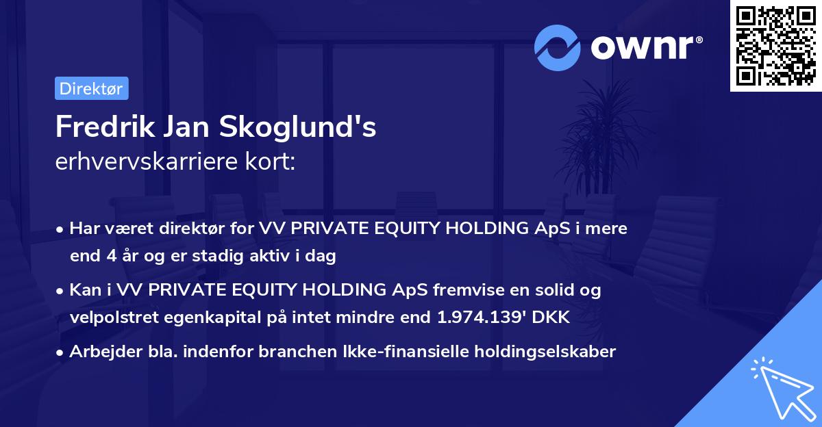 Fredrik Jan Skoglund's erhvervskarriere kort