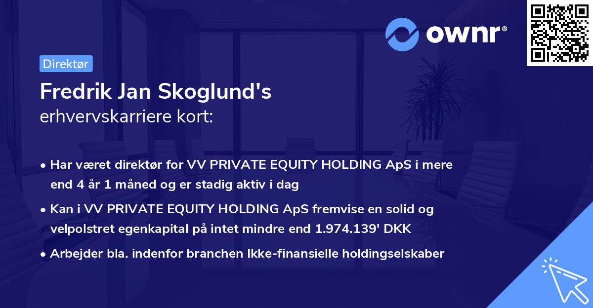 Fredrik Jan Skoglund's erhvervskarriere kort