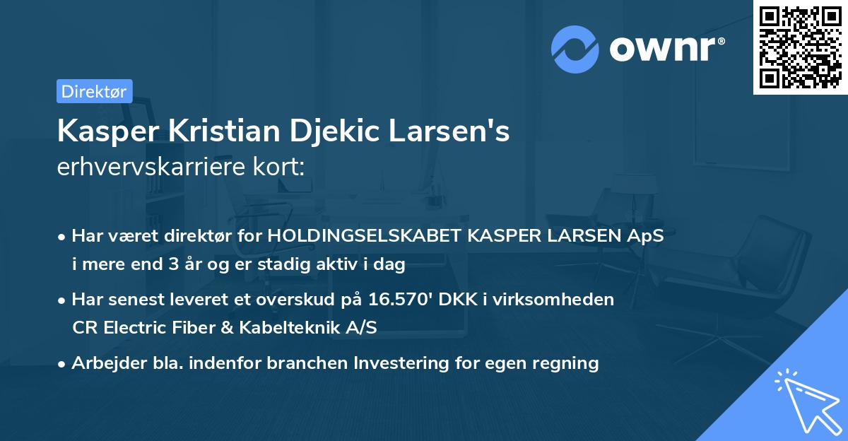 Kasper Kristian Djekic Larsen's erhvervskarriere kort