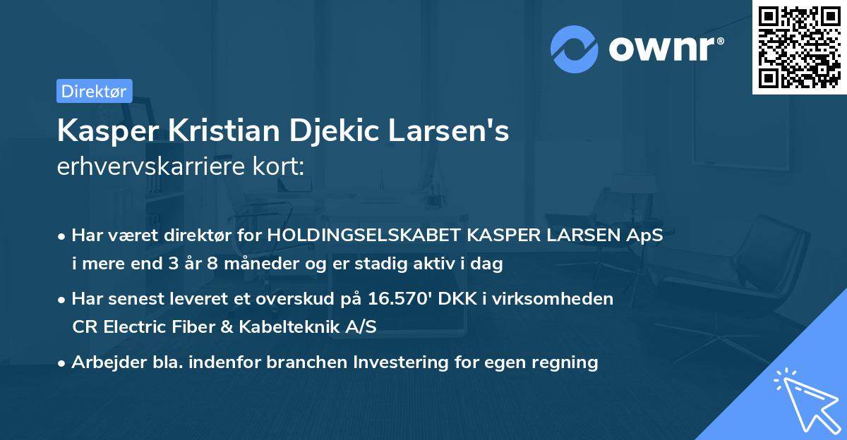 Kasper Kristian Djekic Larsen's erhvervskarriere kort