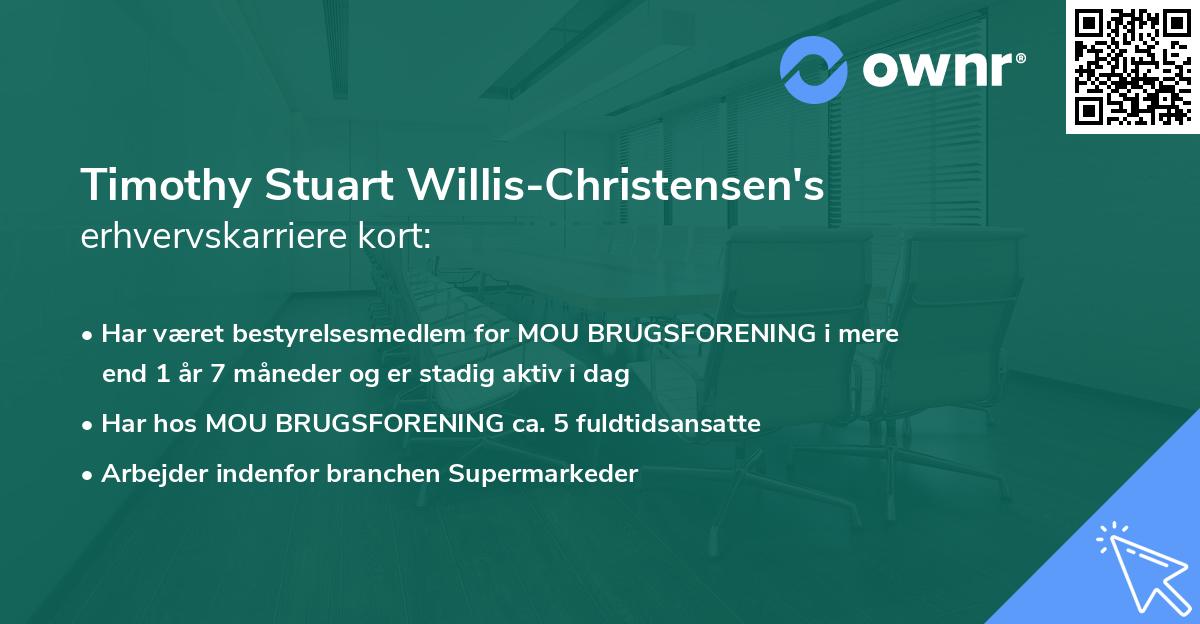 Timothy Stuart Willis-Christensen's erhvervskarriere kort