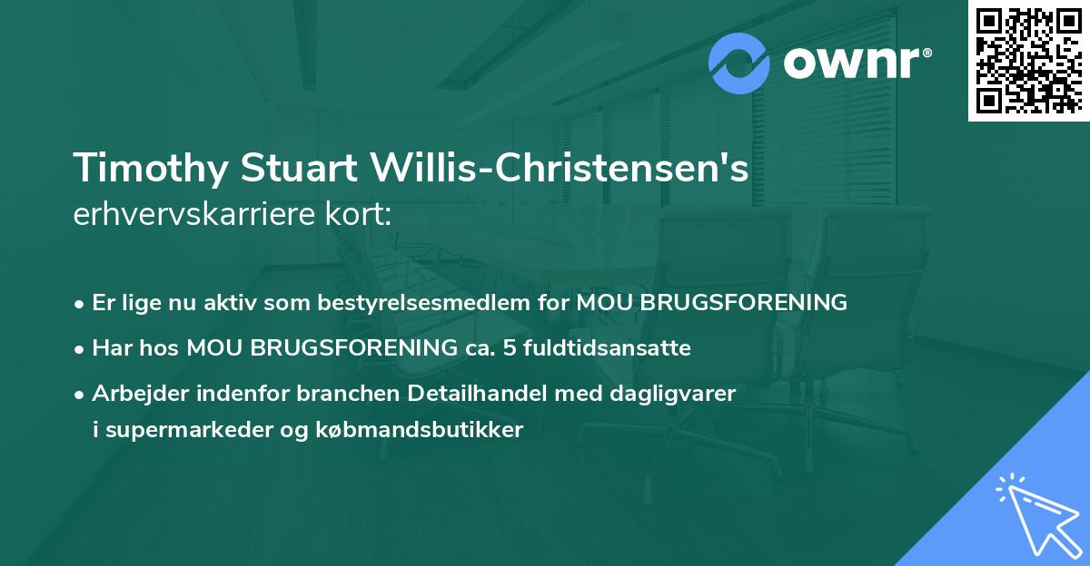 Timothy Stuart Willis-Christensen's erhvervskarriere kort