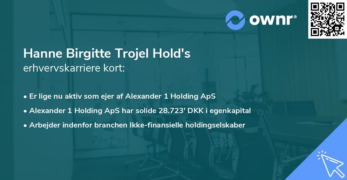 Hanne Birgitte Trojel Hold's erhvervskarriere kort