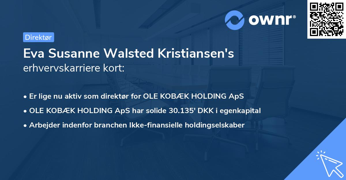 Eva Susanne Walsted Kristiansen's erhvervskarriere kort