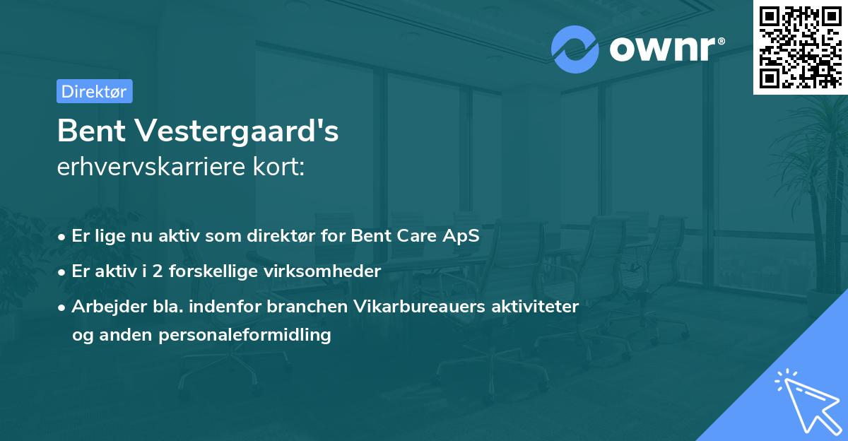 Bent Vestergaard's erhvervskarriere kort