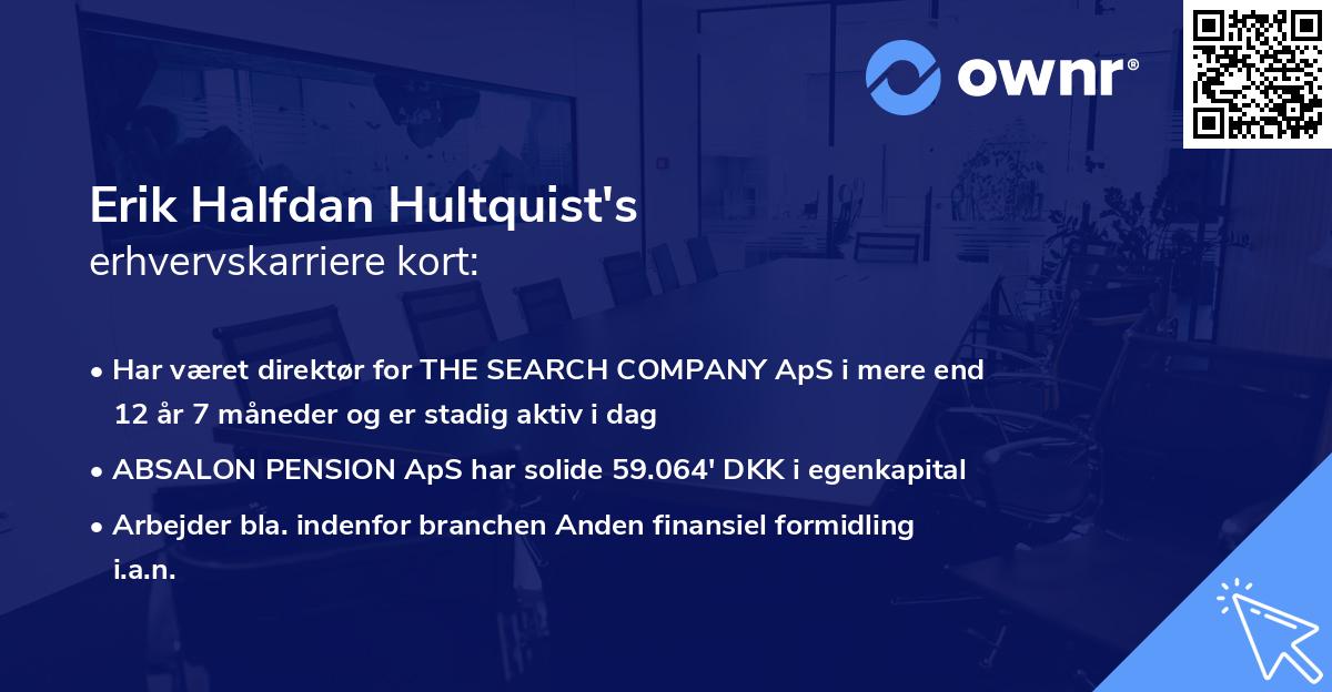 Erik Halfdan Hultquist's erhvervskarriere kort