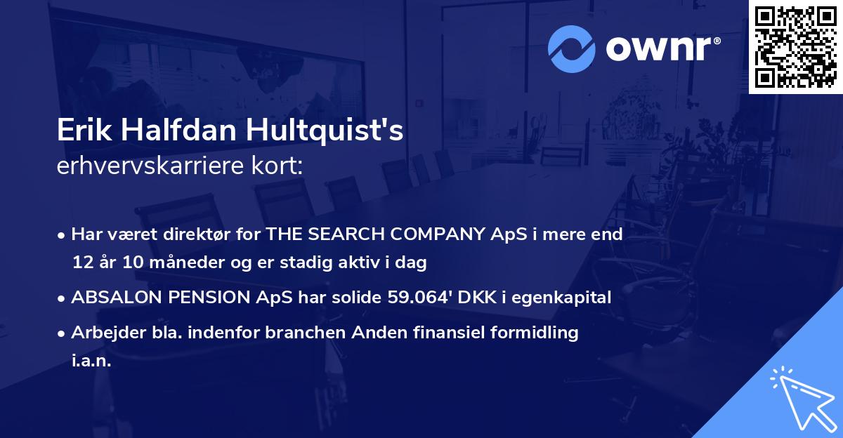 Erik Halfdan Hultquist's erhvervskarriere kort