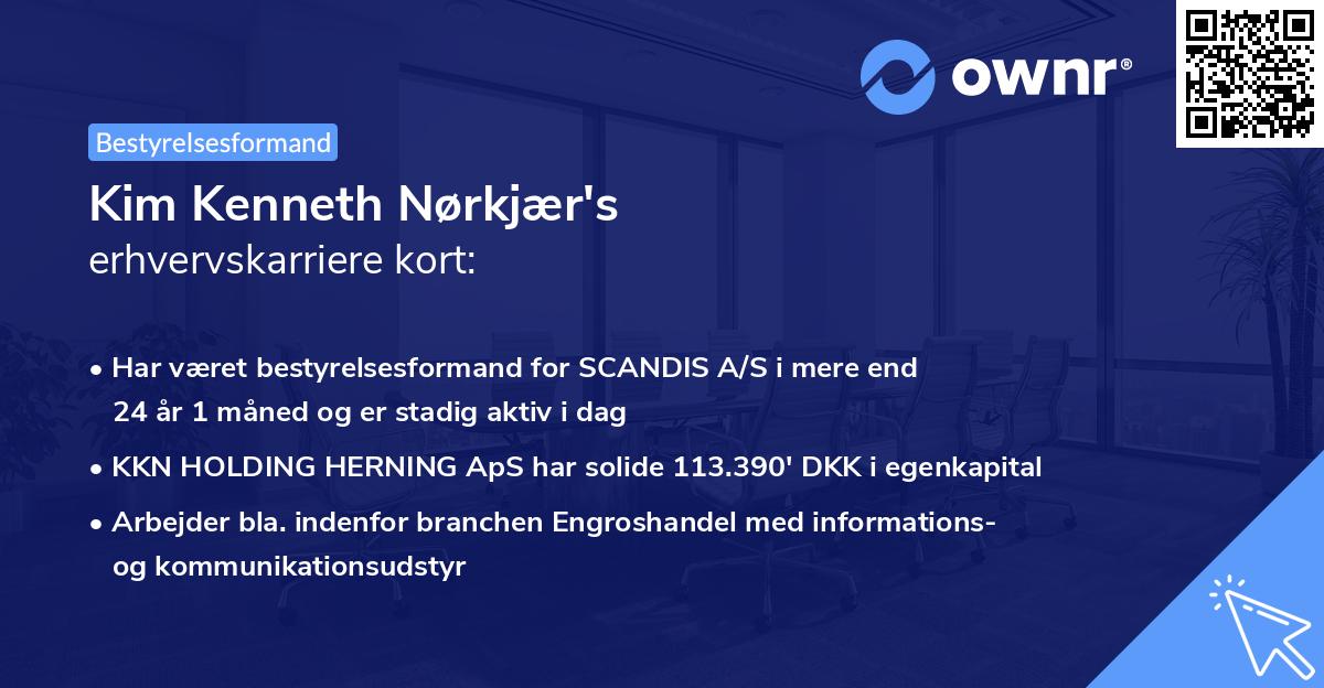 Kim Kenneth Nørkjær's erhvervskarriere kort