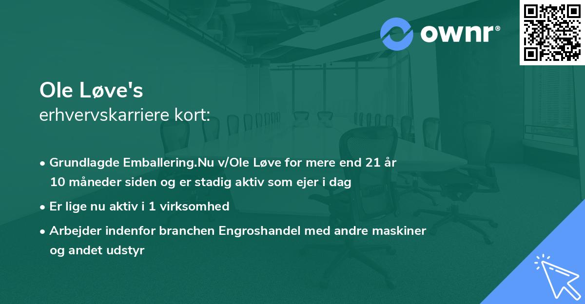 Ole Løve's erhvervskarriere kort