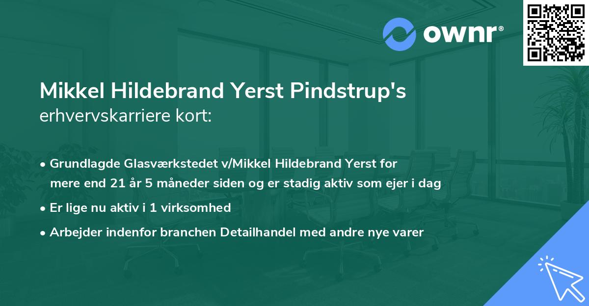 Mikkel Hildebrand Yerst Pindstrup's erhvervskarriere kort