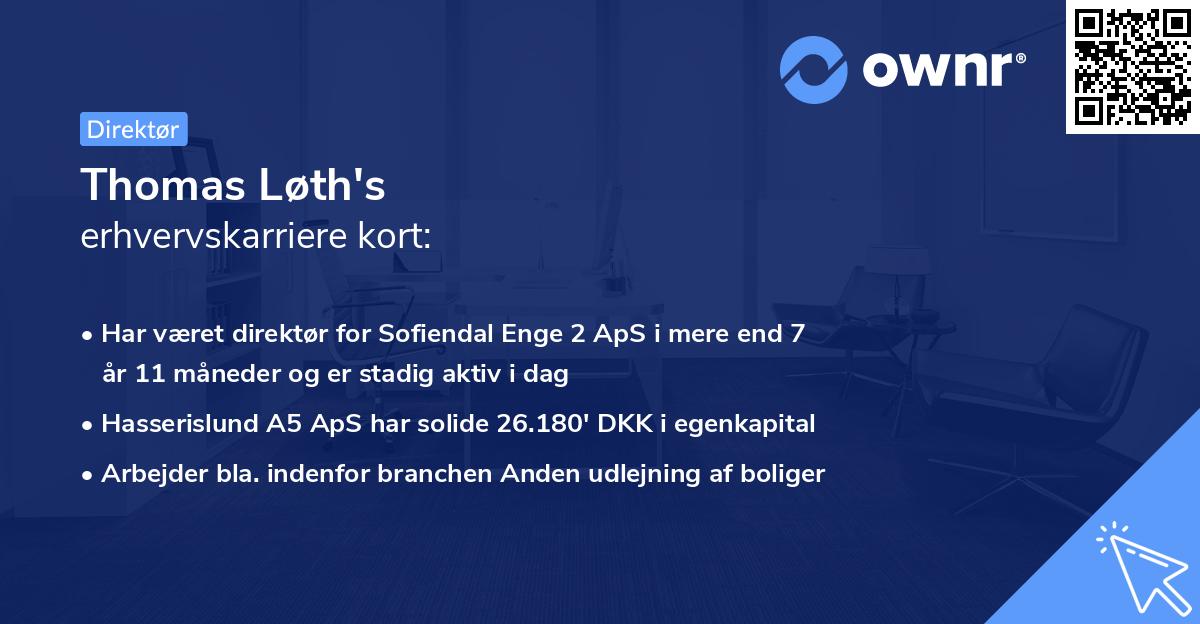 Thomas Løth's erhvervskarriere kort
