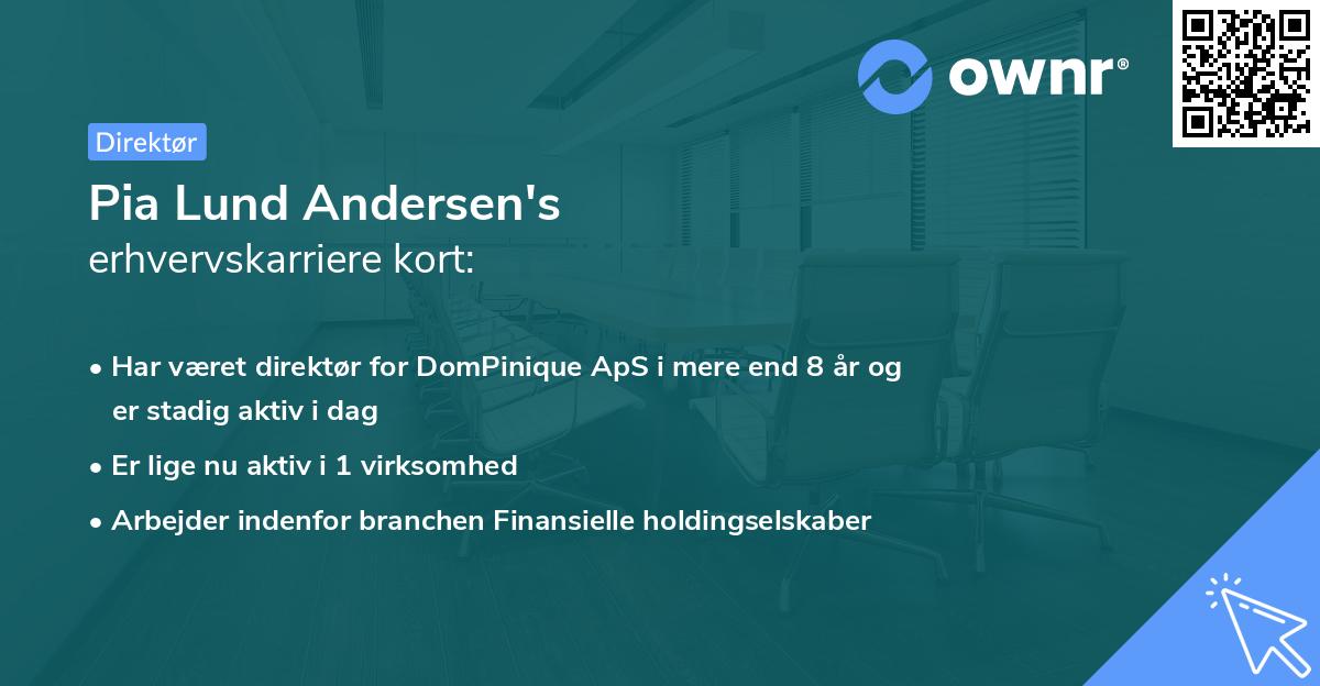 Pia Lund Andersen's erhvervskarriere kort