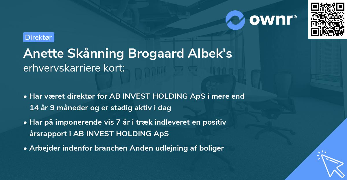 Anette Skånning Brogaard Albek's erhvervskarriere kort