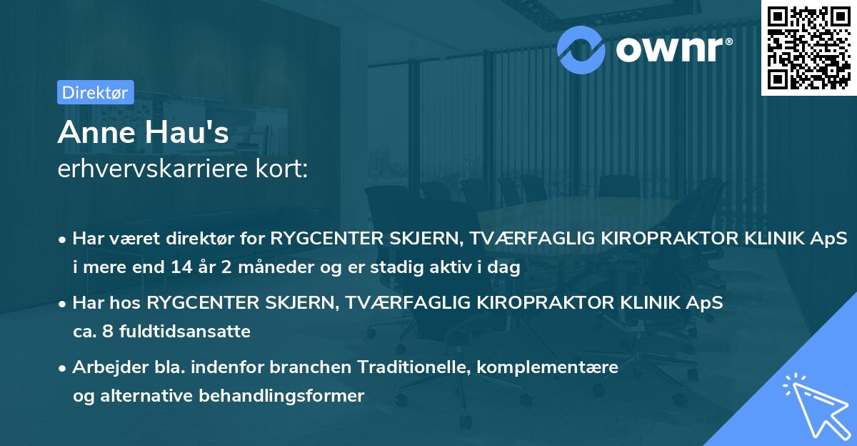 Anne Hau's erhvervskarriere kort