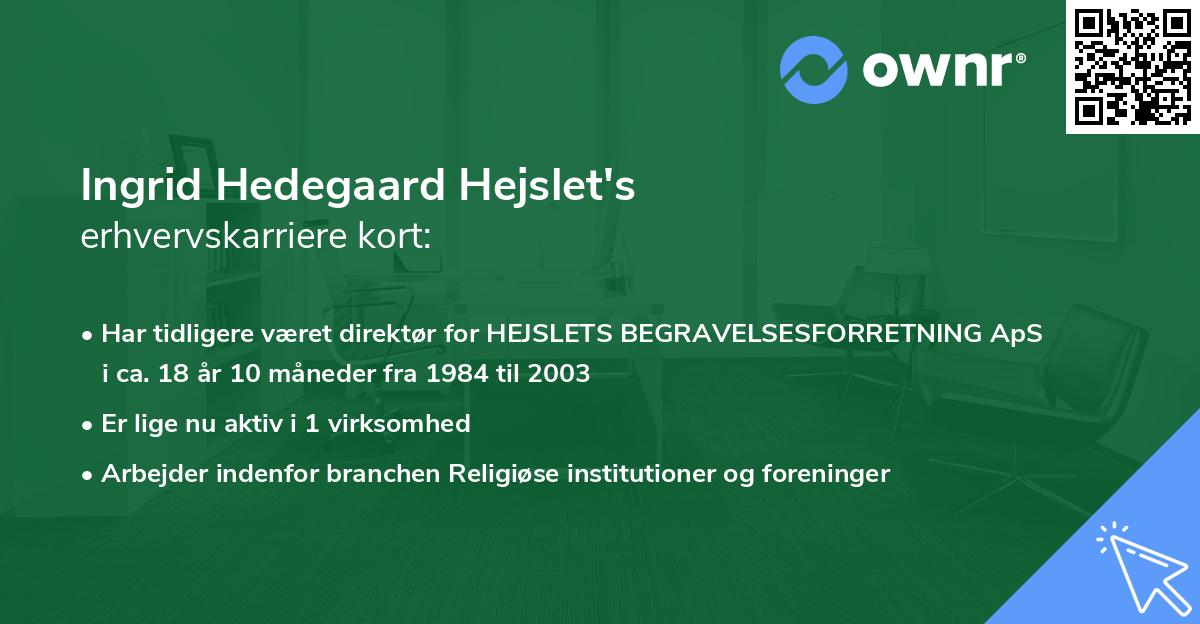 Ingrid Hedegaard Hejslet's erhvervskarriere kort