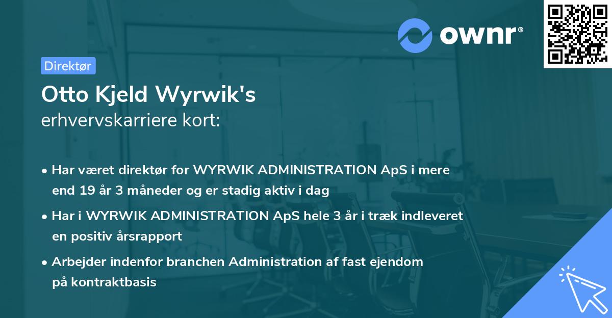 Otto Kjeld Wyrwik's erhvervskarriere kort
