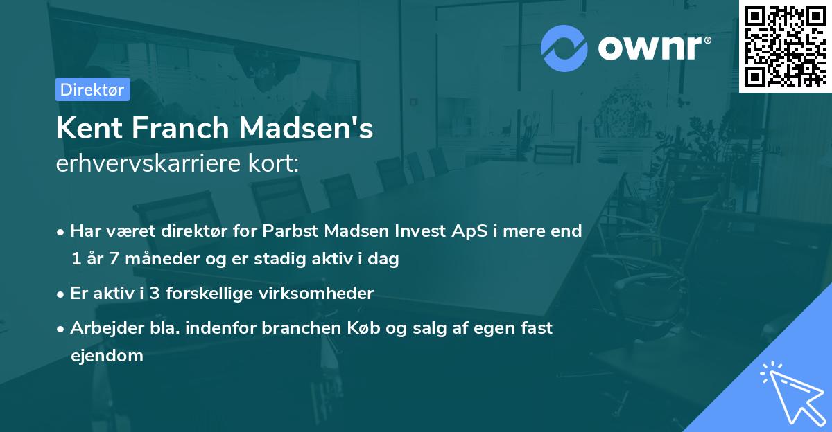 Kent Franch Madsen's erhvervskarriere kort