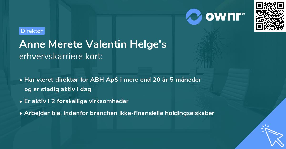Anne Merete Valentin Helge's erhvervskarriere kort