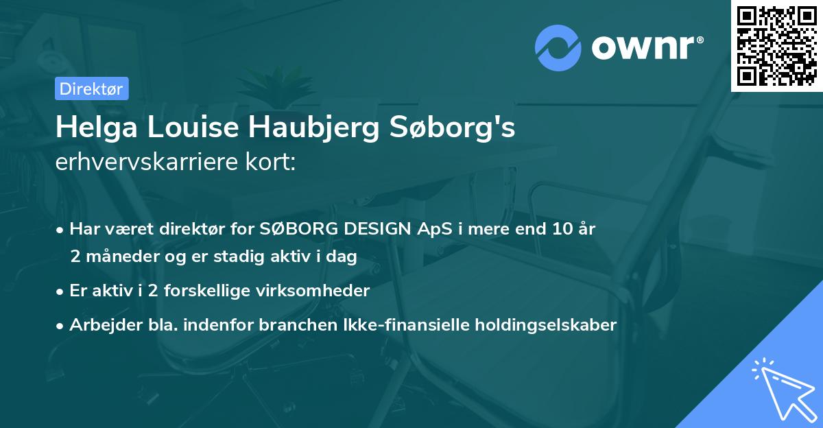 Helga Louise Haubjerg Søborg's erhvervskarriere kort