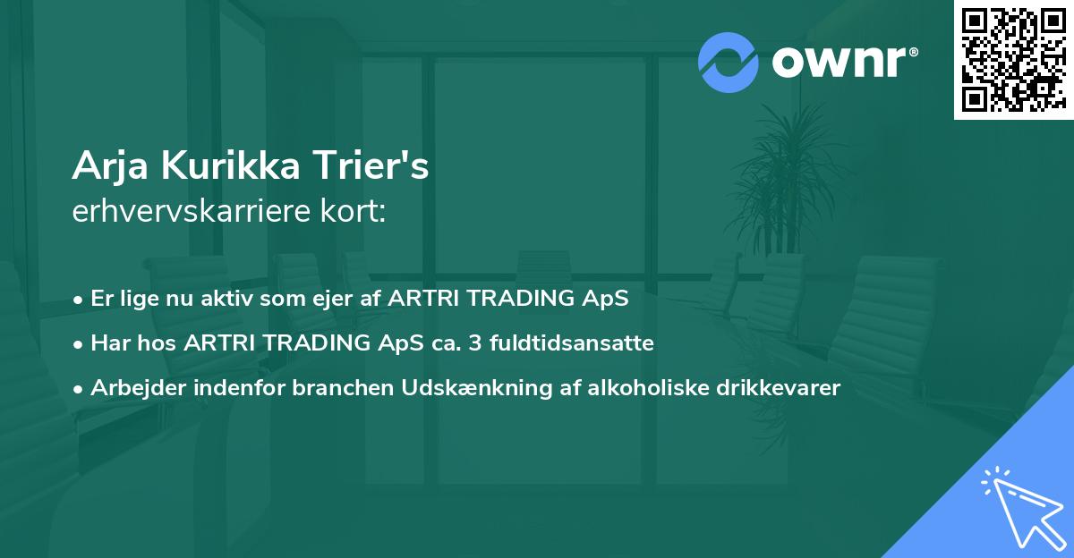 Arja Kurikka Trier's erhvervskarriere kort