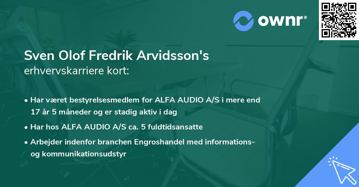 Sven Olof Fredrik Arvidsson's erhvervskarriere kort