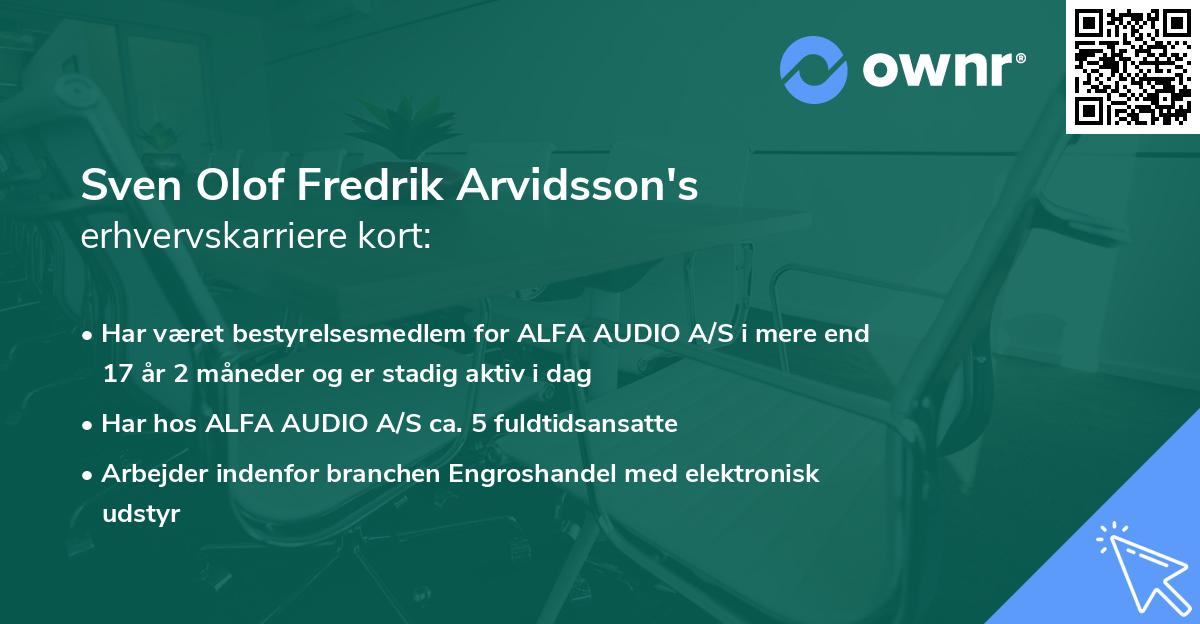 Sven Olof Fredrik Arvidsson's erhvervskarriere kort