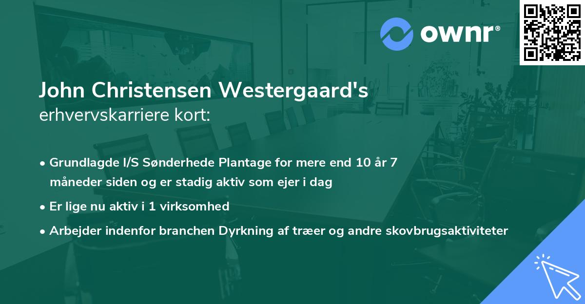 John Christensen Westergaard's erhvervskarriere kort