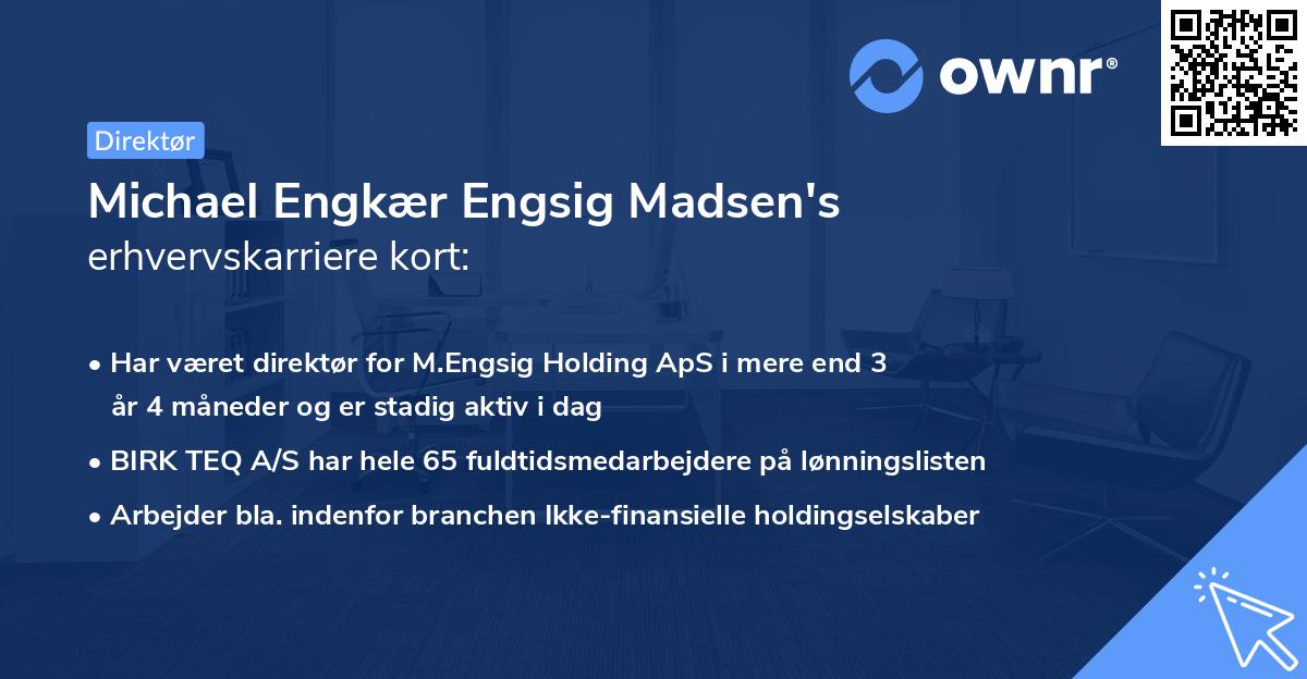 Michael Engkær Engsig Madsen's erhvervskarriere kort