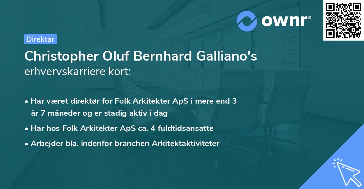 Christopher Oluf Bernhard Galliano's erhvervskarriere kort