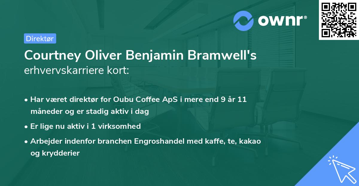 Courtney Oliver Benjamin Bramwell's erhvervskarriere kort