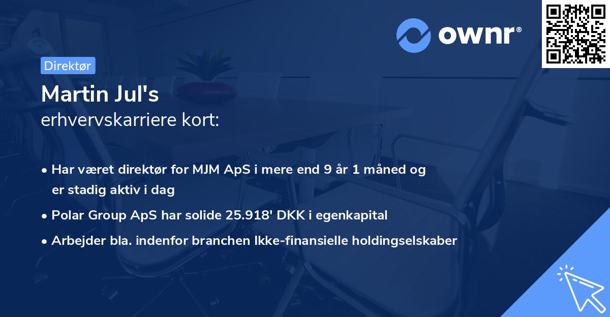 Martin Jul's erhvervskarriere kort