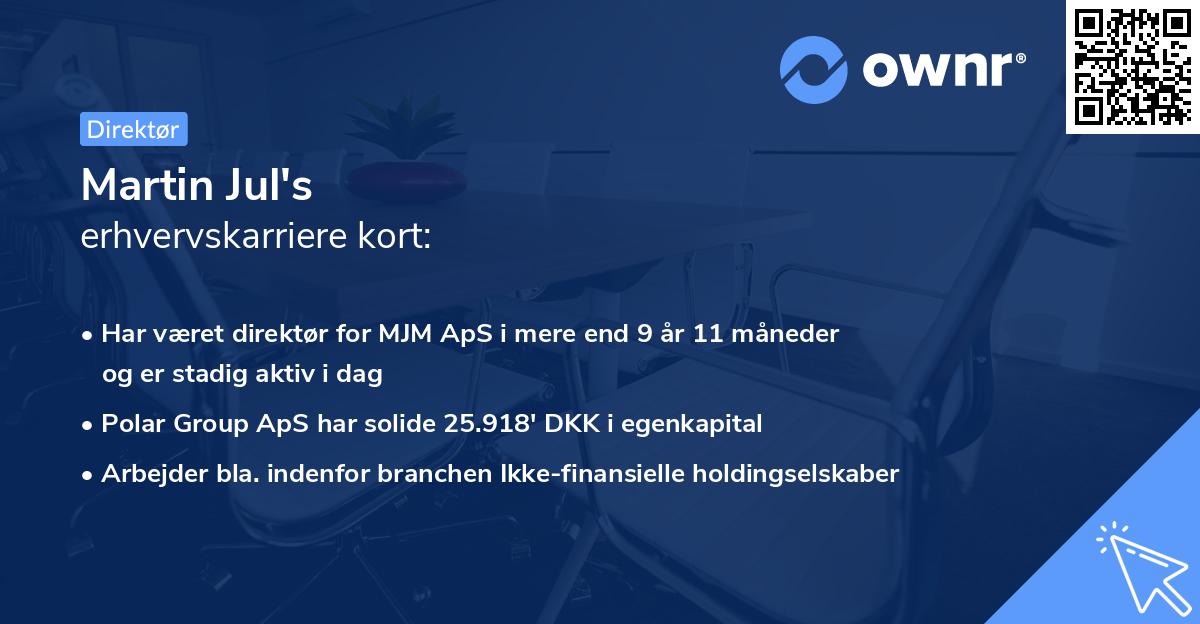 Martin Jul's erhvervskarriere kort