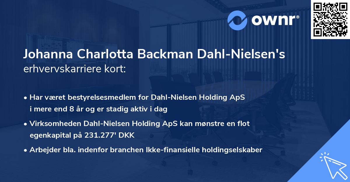 Johanna Charlotta Backman Dahl-Nielsen's erhvervskarriere kort