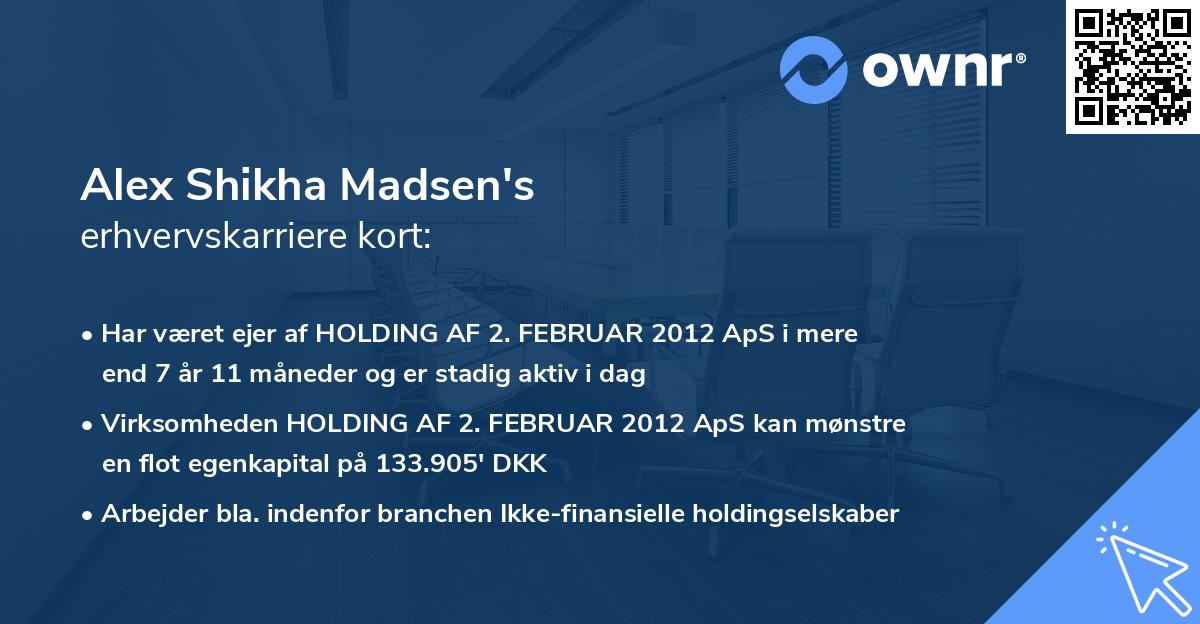 Alex Shikha Madsen's erhvervskarriere kort