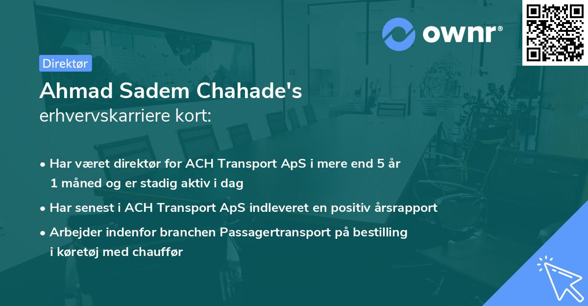 Ahmad Sadem Chahade's erhvervskarriere kort
