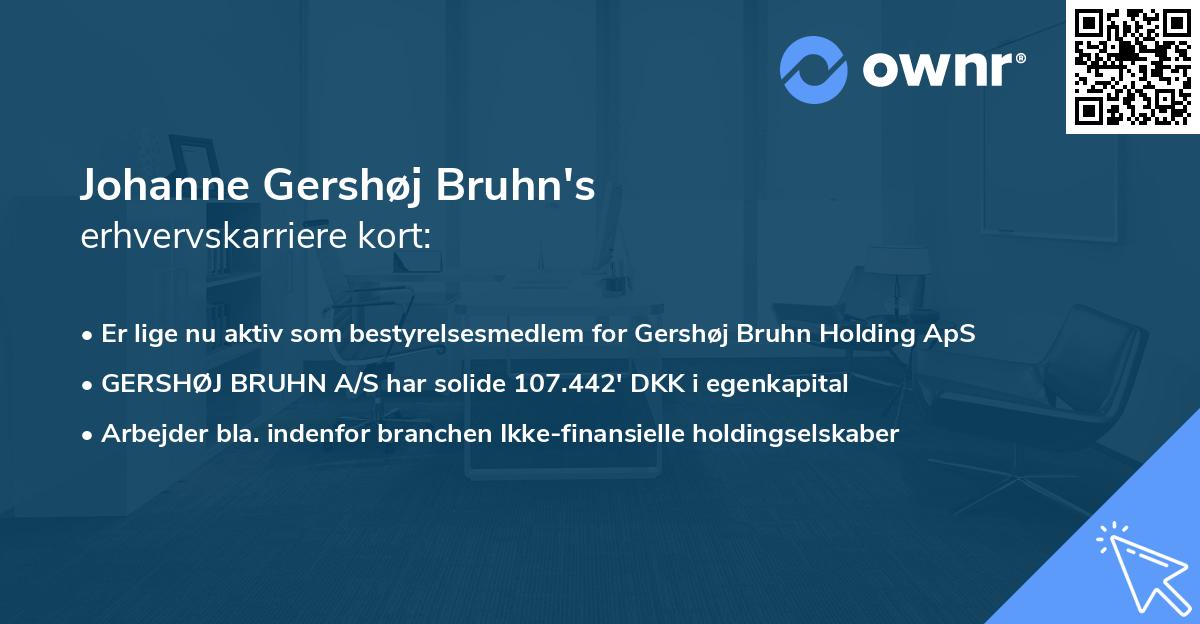 Johanne Gershøj Bruhn's erhvervskarriere kort