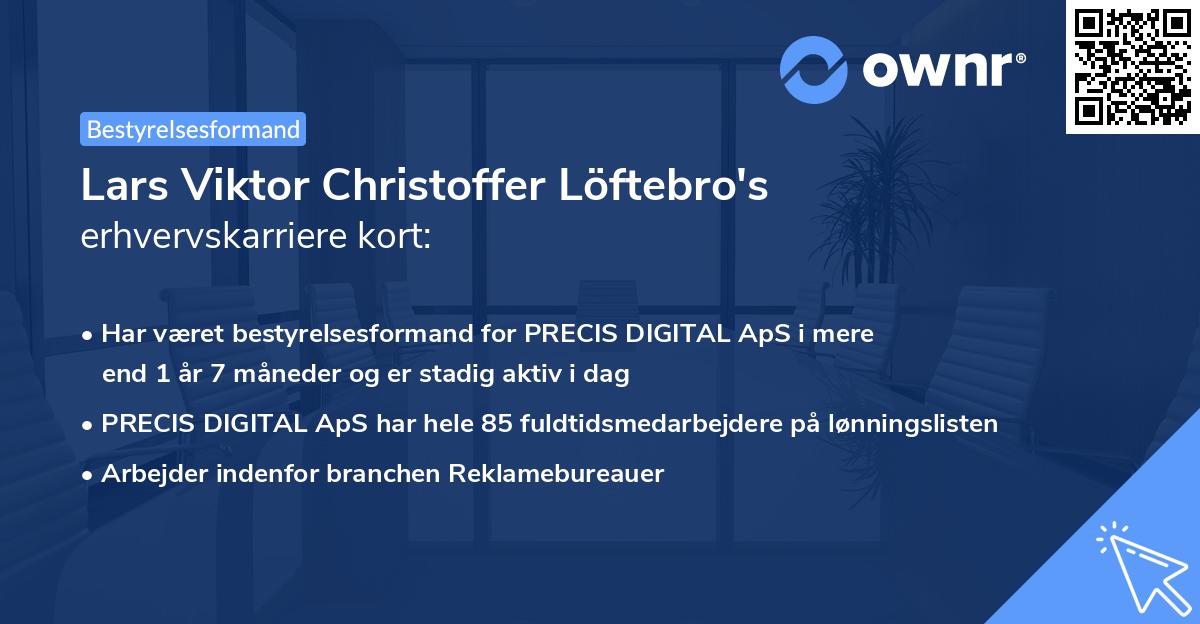 Lars Viktor Christoffer Löftebro's erhvervskarriere kort