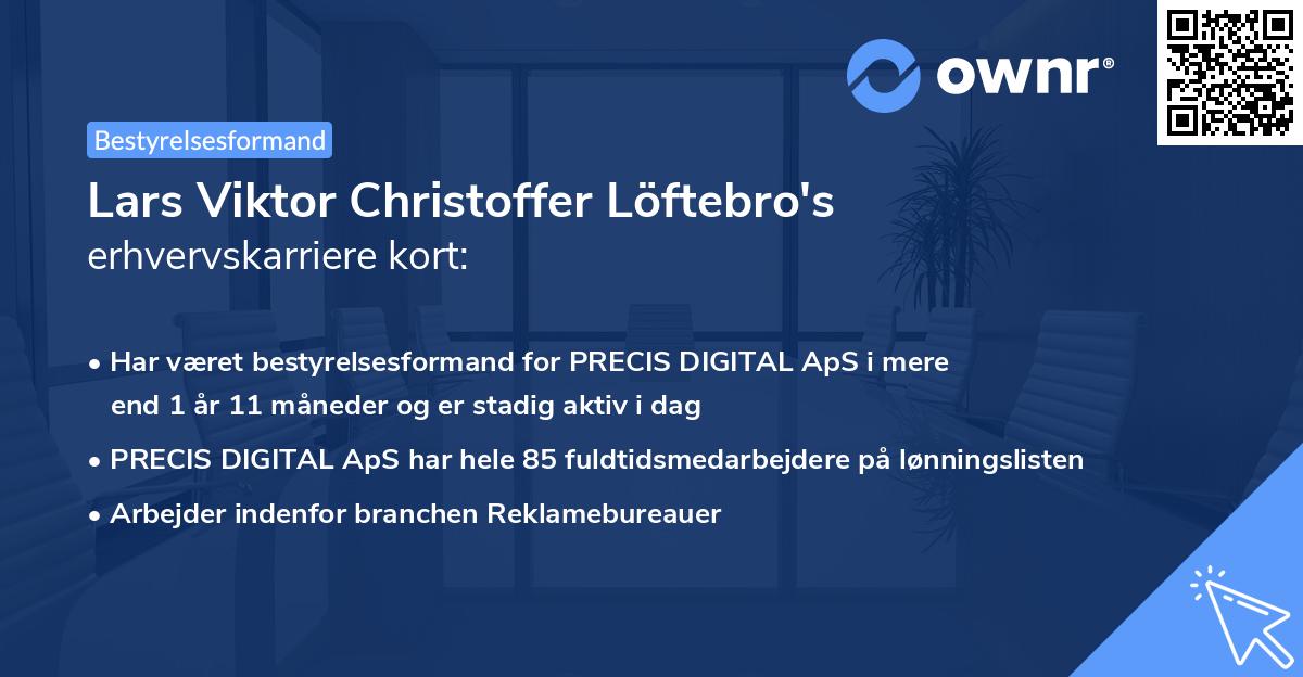 Lars Viktor Christoffer Löftebro's erhvervskarriere kort