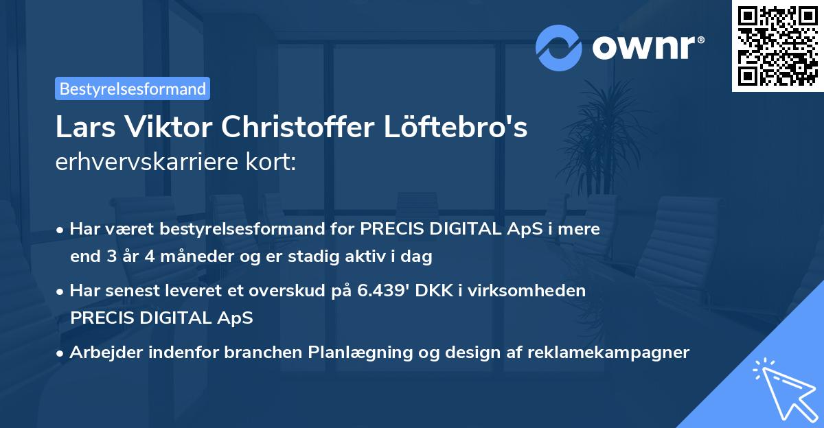 Lars Viktor Christoffer Löftebro's erhvervskarriere kort