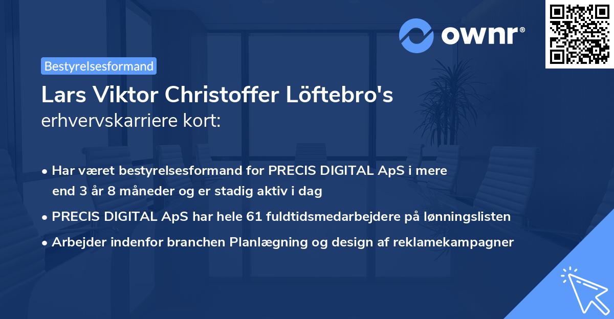 Lars Viktor Christoffer Löftebro's erhvervskarriere kort