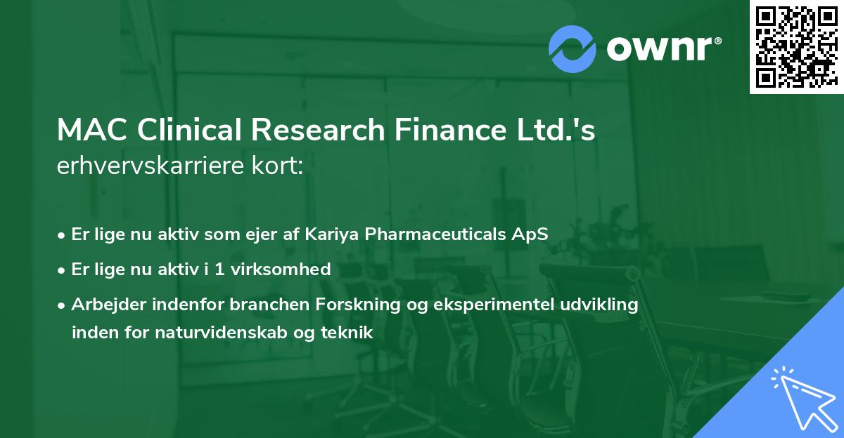 MAC Clinical Research Finance Ltd.'s erhvervskarriere kort