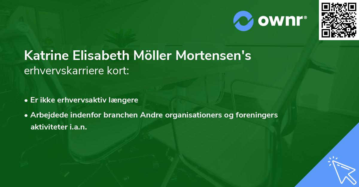 Katrine Elisabeth Möller Mortensen's erhvervskarriere kort