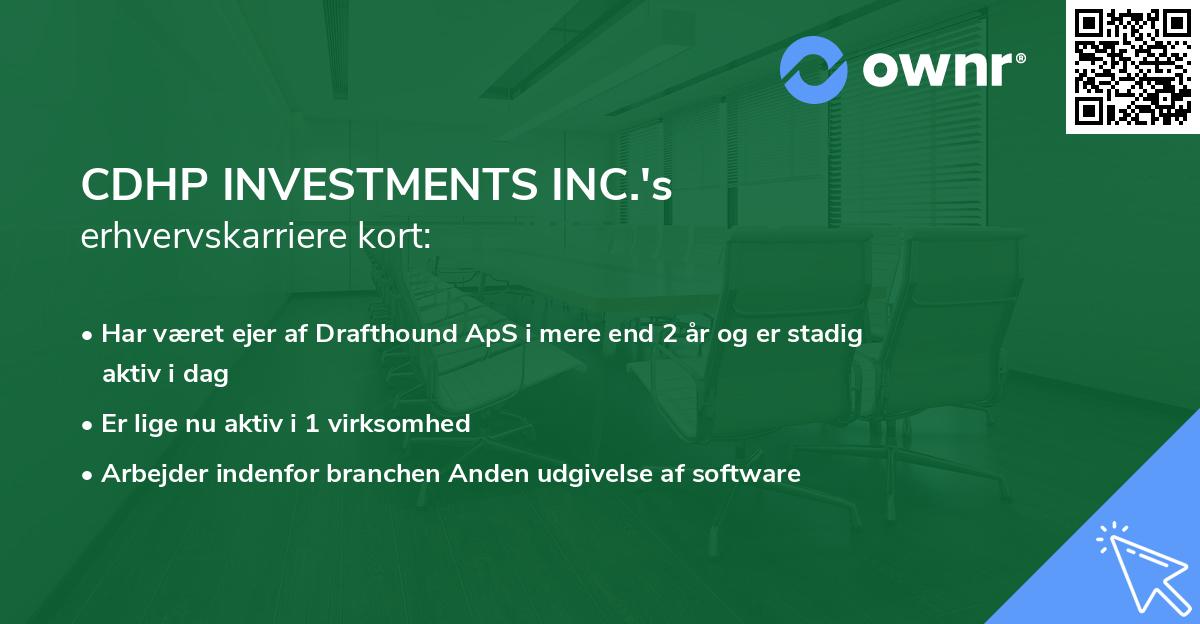CDHP INVESTMENTS INC.'s erhvervskarriere kort
