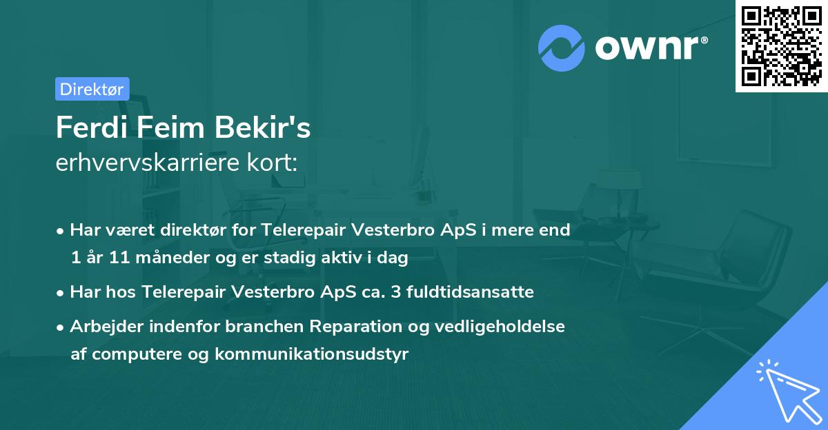 Ferdi Feim Bekir's erhvervskarriere kort