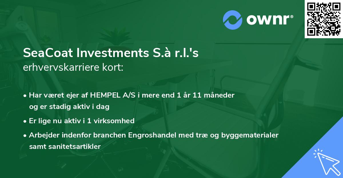 SeaCoat Investments S.à r.l.'s erhvervskarriere kort