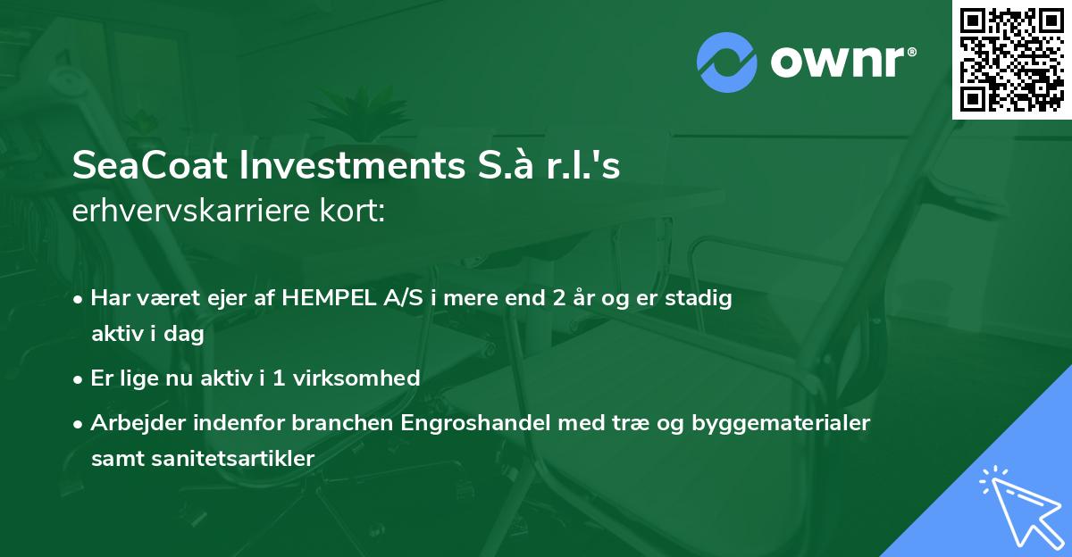 SeaCoat Investments S.à r.l.'s erhvervskarriere kort