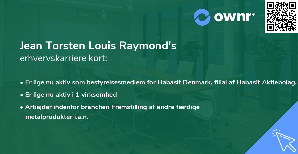 Jean Torsten Louis Raymond's erhvervskarriere kort