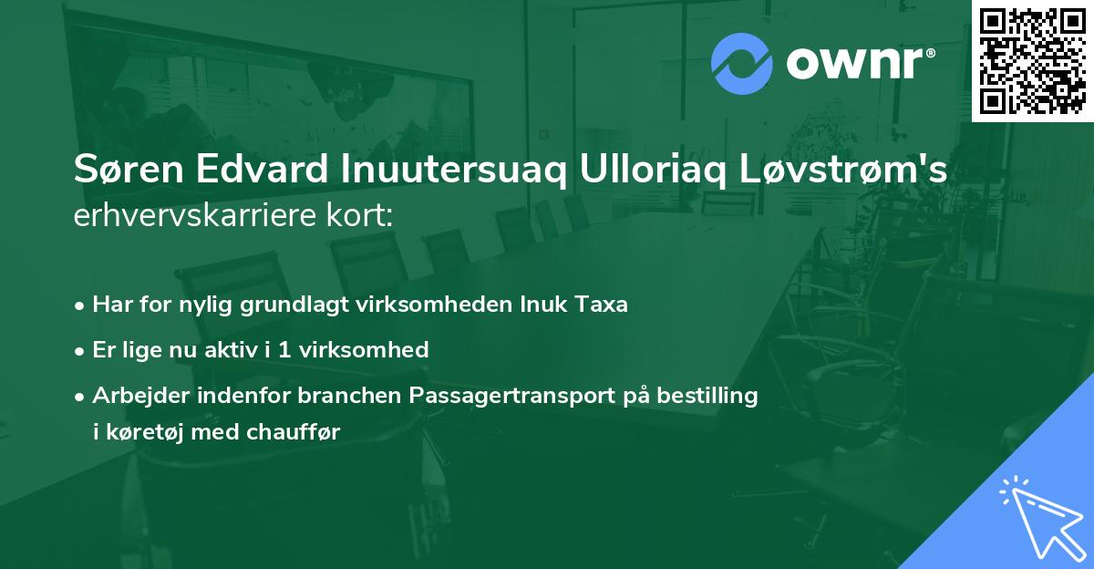 Søren Edvard Inuutersuaq Ulloriaq Løvstrøm's erhvervskarriere kort