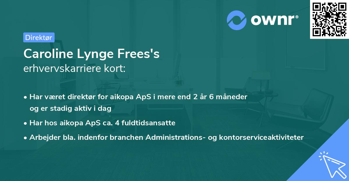 Caroline Lynge Frees's erhvervskarriere kort